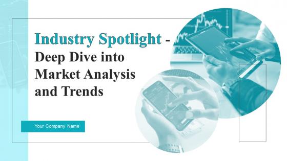 Industry Spotlight Deep Dive Into Market Analysis And Trends Powerpoint Presentation Slides BP MM