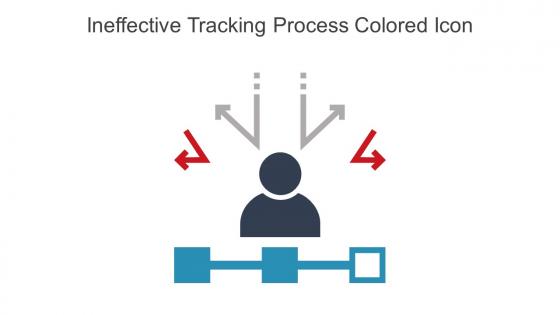 Ineffective Tracking Process Colored Icon In Powerpoint Pptx Png And Editable Eps Format