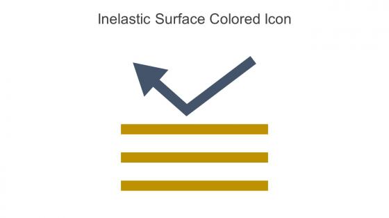 Inelastic Surface Colored Icon In Powerpoint Pptx Png And Editable Eps Format