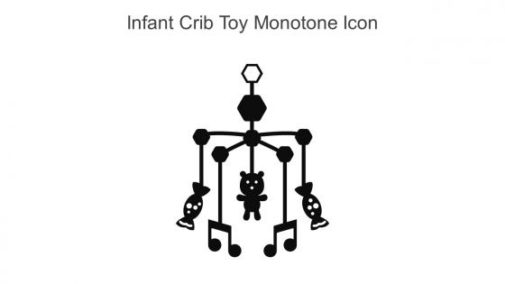 Infant Crib Toy Monotone Icon In Powerpoint Pptx Png And Editable Eps Format