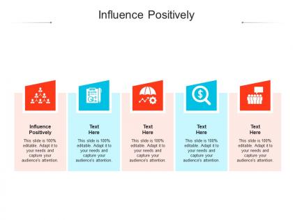 Influence positively ppt powerpoint presentation summary graphics example cpb