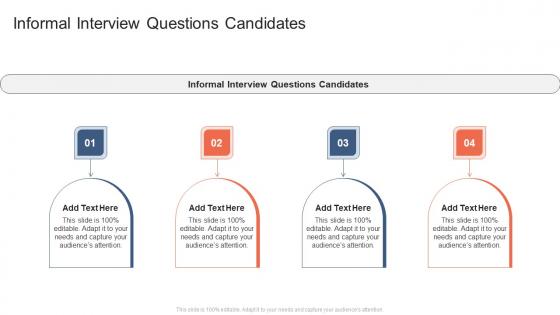 Informal Interview Questions Candidates In Powerpoint And Google Slides Cpb