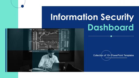 Information Security Dashboard Powerpoint Ppt Template Bundles