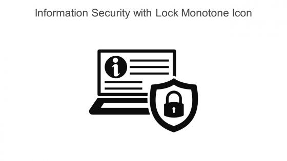 Information Security With Lock Monotone Icon In Powerpoint Pptx Png And Editable Eps Format