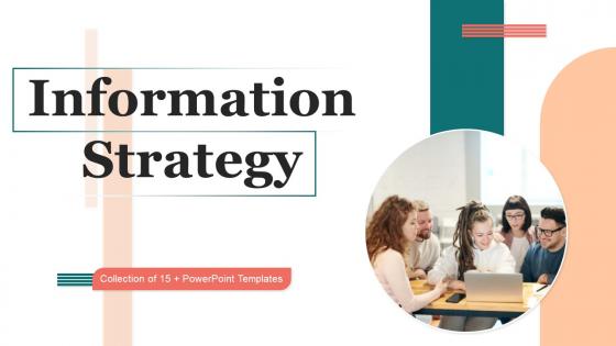 Information Strategy Powerpoint Ppt Template Bundles