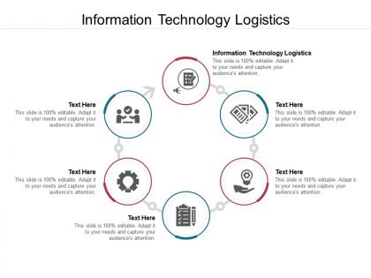 Information technology logistics ppt powerpoint presentation outline graphic images cpb