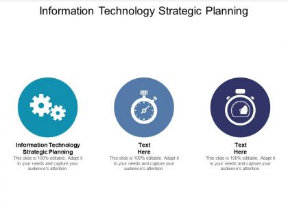 Information technology strategic planning ppt powerpoint presentation visuals cpb