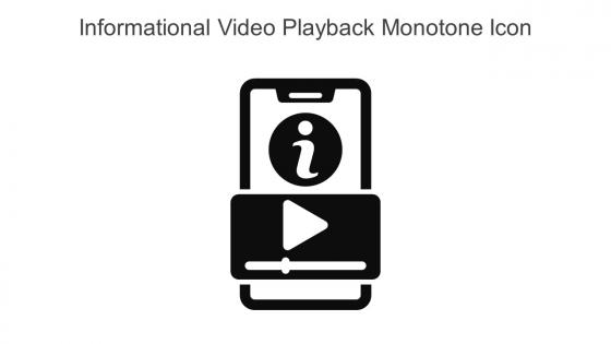 Informational Video Playback Monotone Icon In Powerpoint Pptx Png And Editable Eps Format