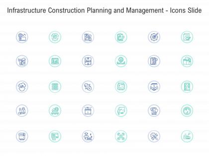 Infrastructure construction planning and management icons slide ppt guidelines