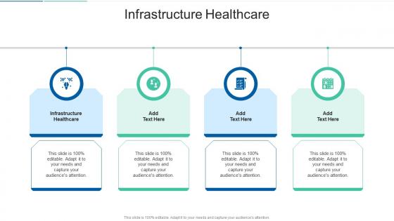 Infrastructure Healthcare In Powerpoint And Google Slides Cpb