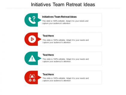Initiatives team retreat ideas ppt powerpoint presentation outline smartart cpb