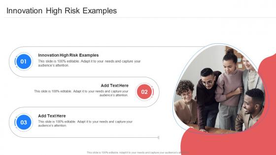 Innovation High Risk Examples In Powerpoint And Google Slides Cpb