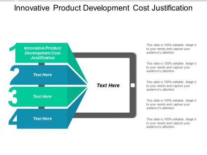 Innovative product development cost justification ppt powerpoint presentation design ideas cpb