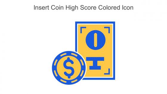 Insert Coin High Score Colored Icon In Powerpoint Pptx Png And Editable Eps Format