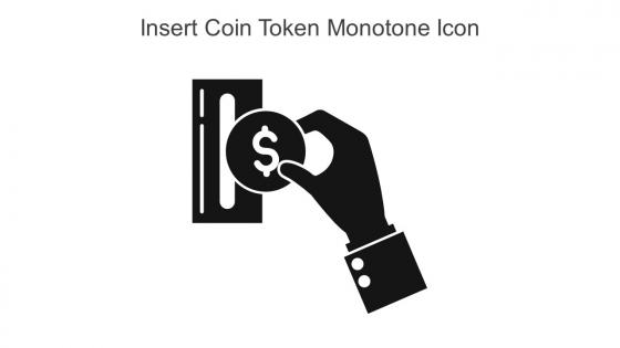 Insert Coin Token Monotone Icon In Powerpoint Pptx Png And Editable Eps Format
