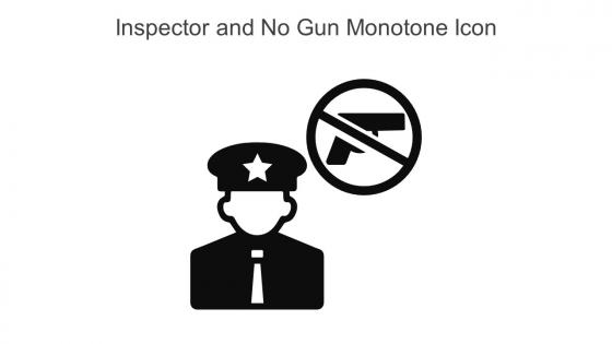 Inspector And No Gun Monotone Icon In Powerpoint Pptx Png And Editable Eps Format