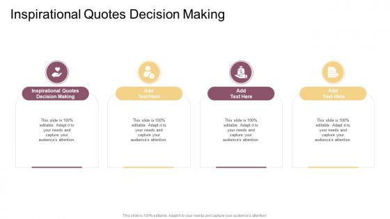 Inspirational Quotes Decision Making In Powerpoint And Google Slides Cpb