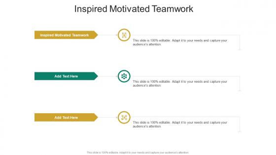 Inspired Motivated Teamwork In Powerpoint And Google Slides Cpb