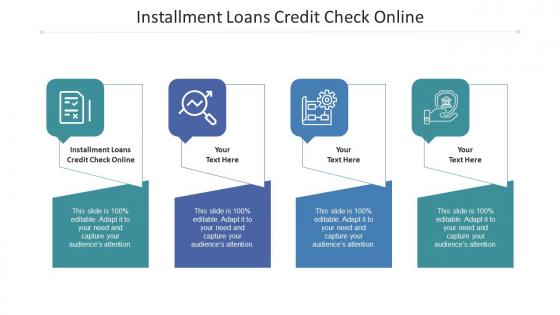 Installment Loans Credit Check Online Ppt Powerpoint Presentation Visual Aids Professional Cpb