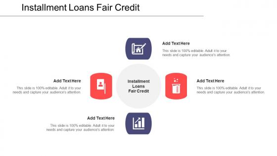 Installment Loans Fair Credit Ppt Powerpoint Presentation Show Elements Cpb