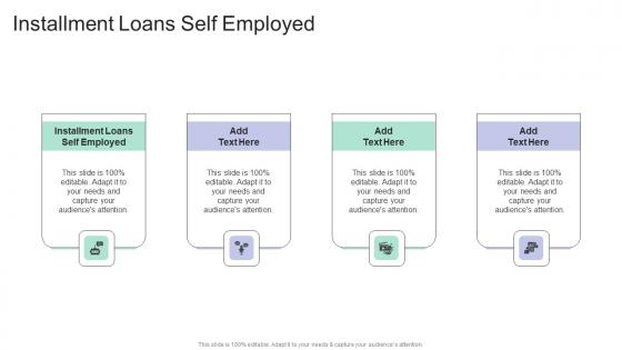 Installment Loans Self Employed In Powerpoint And Google Slides Cpb