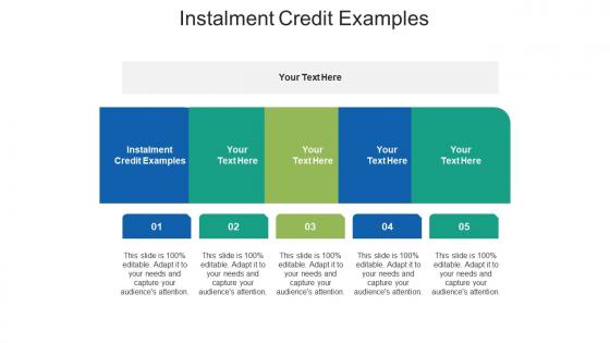 Instalment credit examples ppt powerpoint presentation model graphics template cpb