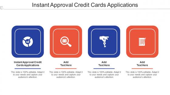 Instant Approval Credit Cards Applications Ppt Summary Example Introduction Cpb