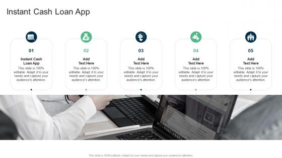 Instant Cash Loan App In Powerpoint And Google Slides Cpb
