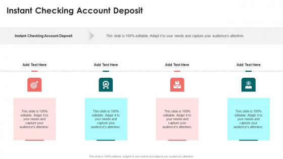 Instant Checking Account Deposit In Powerpoint And Google Slides Cpb