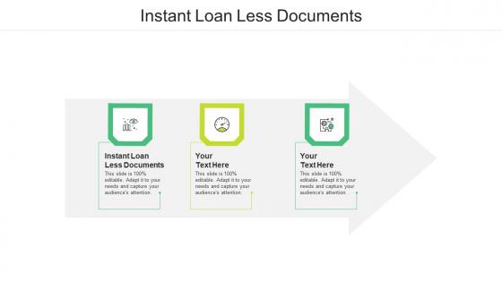 Instant loan less documents ppt powerpoint presentation summary clipart cpb