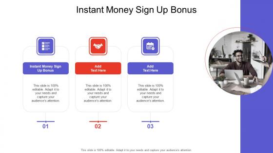 Instant Money Sign Up Bonus In Powerpoint And Google Slides Cpb