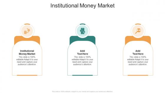 Institutional Money Market In Powerpoint And Google Slides Cpb