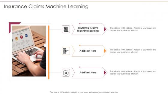 Insurance Claims Machine Learning In Powerpoint And Google Slides Cpb