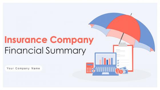 Insurance Company Financial Summary Powerpoint PPT Template Bundles DK MD