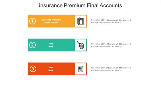 Insurance premium final accounts ppt powerpoint presentation inspiration master slide cpb