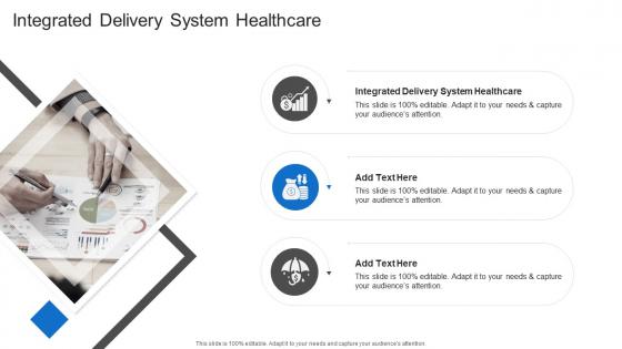 Integrated Delivery System Healthcare In Powerpoint And Google Slides Cpb