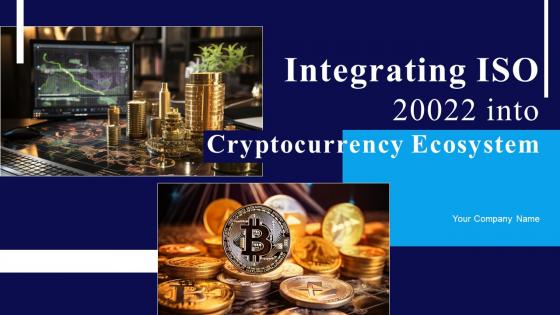 Integrating ISO 20022 Into Cryptocurrency Ecosystem BCT CD