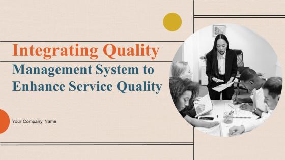 Integrating Quality Management System to Enhance Service Quality Strategy CD V
