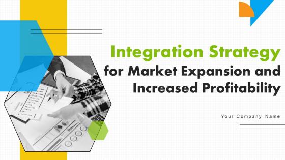 Integration Strategy For Market Expansion And Increased Profitability Strategy CD