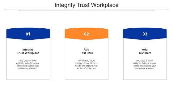 Integrity Trust Workplace Ppt Powerpoint Presentation Summary Format Ideas Cpb