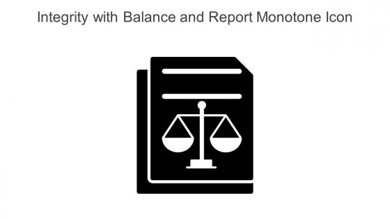 Integrity With Balance And Report Monotone Icon In Powerpoint Pptx Png And Editable Eps Format