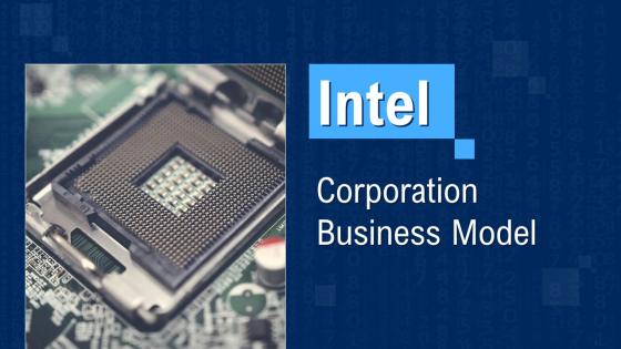 Intel Corporation Business Model Powerpoint Ppt Template Bundles BMC