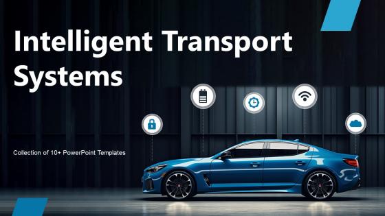 Intelligent Transport System Powerpoint Ppt Template Bundles