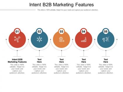 Intent b2b marketing features ppt powerpoint presentation infographics outline cpb