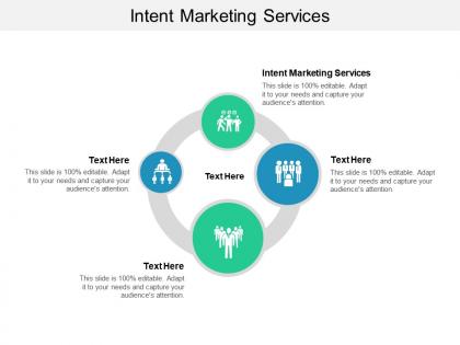 Intent marketing services ppt powerpoint presentation model graphic images cpb