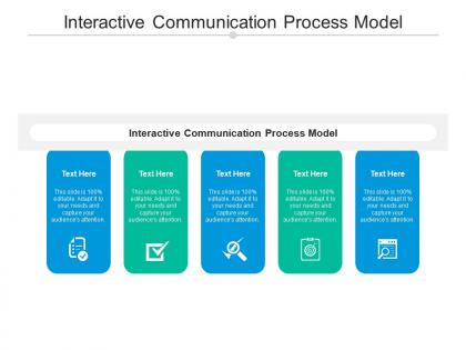 Interactive communication process model ppt powerpoint presentation styles files cpb