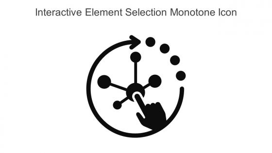 Interactive Element Selection Monotone Icon In Powerpoint Pptx Png And Editable Eps Format
