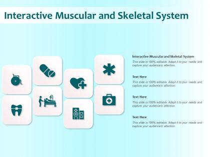 Interactive muscular and skeletal system ppt powerpoint presentation infographics demonstration