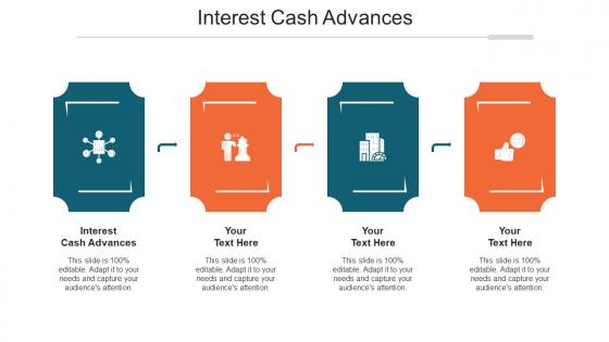 Interest Cash Advances Ppt Powerpoint Presentation Infographics Example Introduction Cpb