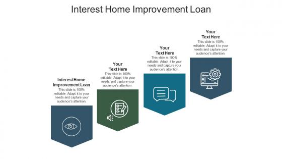 Interest home improvement loan ppt powerpoint presentation infographics sample cpb